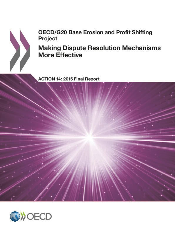 OECD Report, Making Dispute Resolution Mechanisms More Effective, Action 14 – 2015 Report